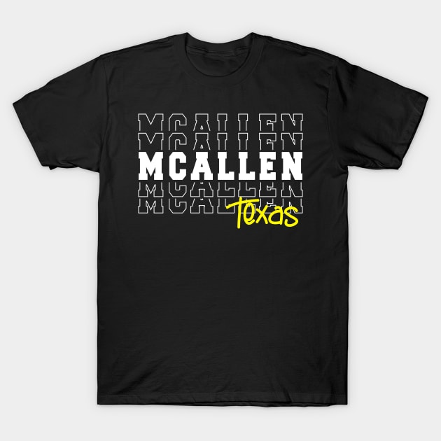 McAllen city Texas McAllen TX T-Shirt by TeeLogic